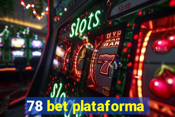 78 bet plataforma